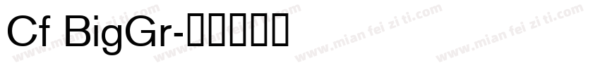 Cf BigGr字体转换